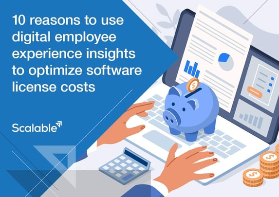 10 Reasons to Use Digital Employee Experience Insights to Optimize Software License Costs image