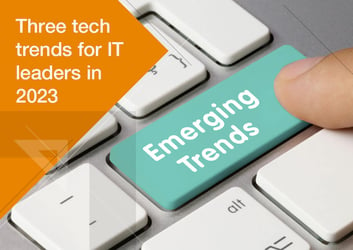 Three Technology Trends for IT Leaders in 2023 image
